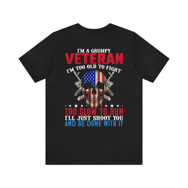 Grumpy but Proud: Military Design T-Shirt - Experience, Wisdom, and Fearlessness