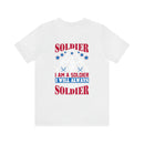 Forever a Soldier: Military Design T-Shirt - 'I Was a Soldier, I Am a Soldier, I Will Always Be a Soldier