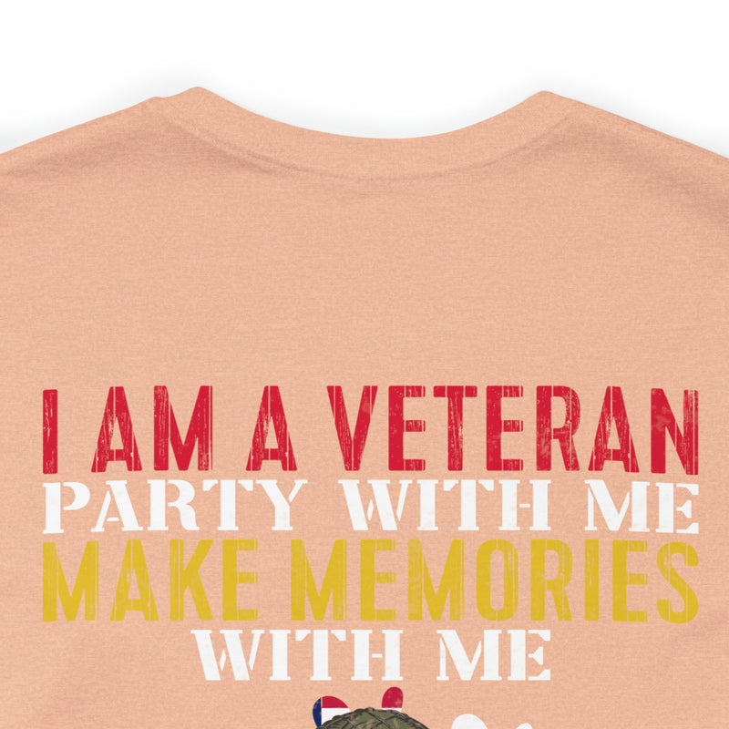 Men's & Women's 'I Am A Veteran: Party with Me, Make Memories, But Don't Mistake Kindness for Weakness' Military Themed T-Shirt