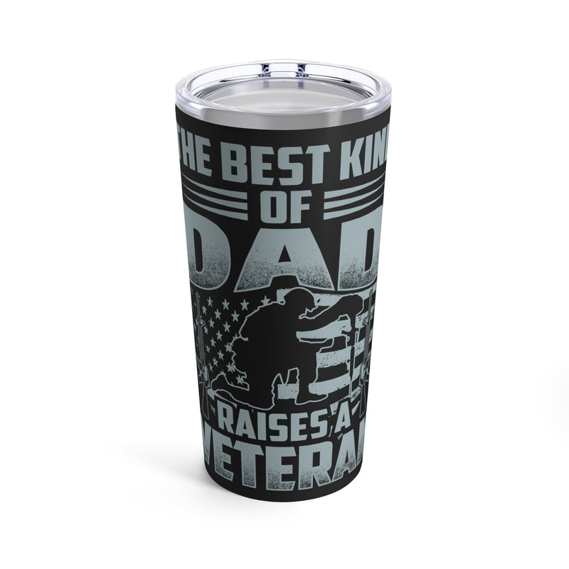 The Best Dad Raises a Veteran - 20oz Military Design Tumbler: 'Love, Support, and Service' - Black Background