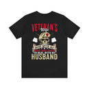 Veteran's Wife: Mess with Me, Deal with My Husband - Military Design T-Shirt with Strength and Protection