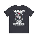 Grateful Remembrance: Veteran Don't Thank Me, Thank My Brothers Who Never Came Back - Military Design T-Shirt