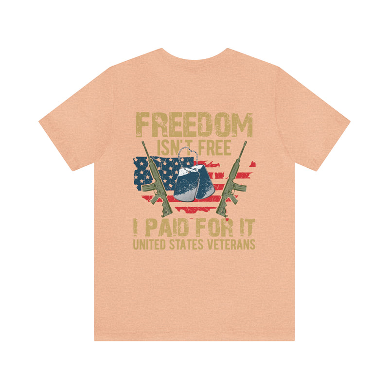 Freedom Isn't Free: United States Veterans - Military Design T-Shirt Saluting Sacrifice