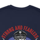 Strong and Fearless: Veteran's Day Military Design T-Shirt