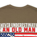 Pride & Power: U.S. Veteran Military Design T-Shirt - Never Underestimate an Old Man with a DD 214