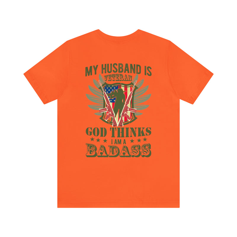 God's Badass: My Veteran Husband - Military Design T-Shirt Celebrating Strength and Support