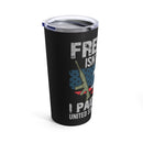 Sacrifice Remembered: 20oz Military Design Tumbler - Freedom Isn't Free, Honoring United States Veterans