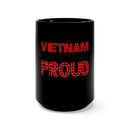 Proud Vietnam War Veteran: 15oz Military Design Black Mug