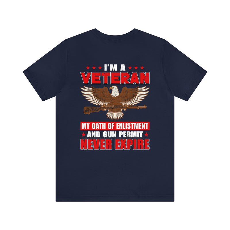 Eternal Oaths: Military Design T-Shirt - My Enlistment and Gun Permit Never Expire