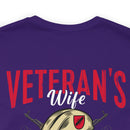 Veteran's Wife: Mess with Me, Deal with My Husband - Military Design T-Shirt with Strength and Protection