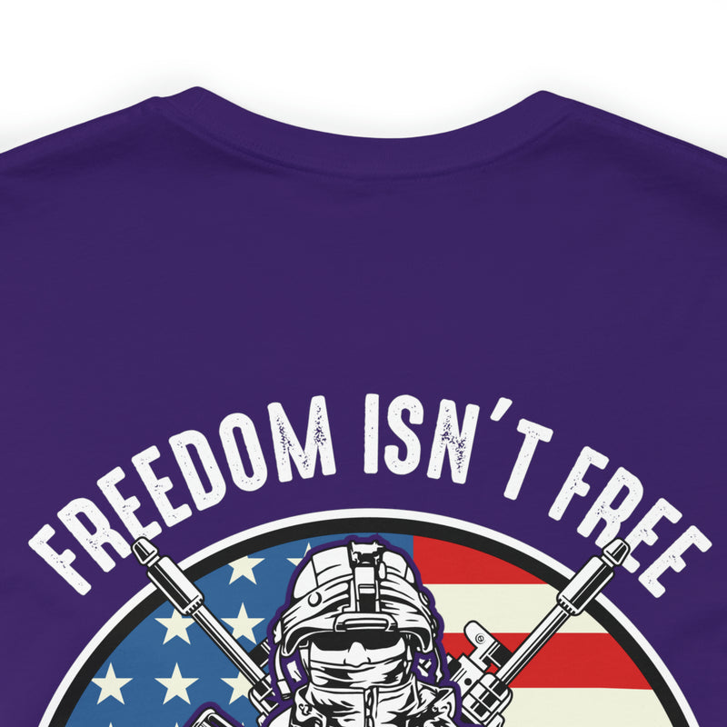 Freedom Isn't Free Veterans Military Design T-Shirt: Honoring Those Who Served