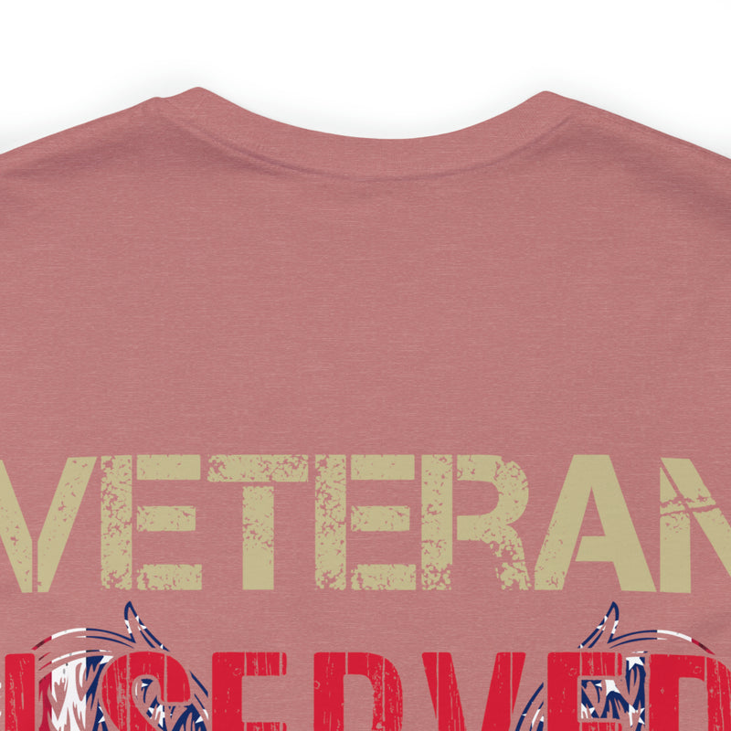 Unyielding Dedication: Veteran I Served, I Sacrificed, I Regret Nothing Military Design T-Shirt