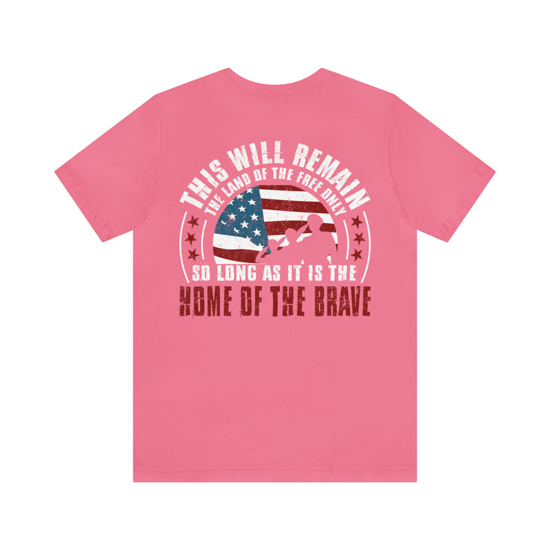 Home of the Brave: This Land of the Free Military Design T-Shirt