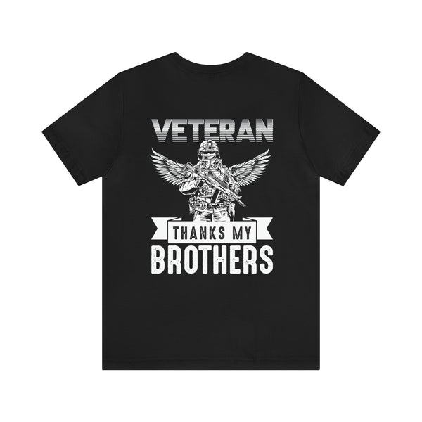 Brotherhood of Veterans: Thanking My Brothers - Military Design T-Shirt