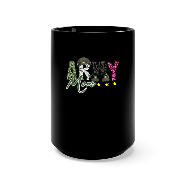 Army Mom: Military Design Black Mug - 15oz - Proudly Support Your Military Hero with this Stylish Mug!