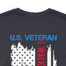 U.S. Veteran: Walked the Walk - Military Design T-Shirt