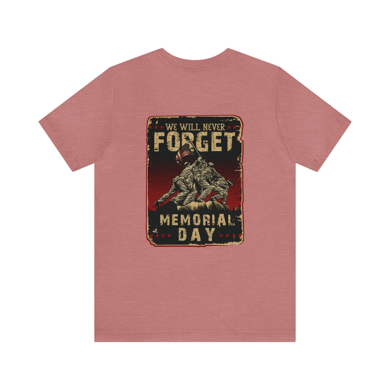 Forget Never: Memorial Day Tribute - Military Design T-Shirt for Remembrance