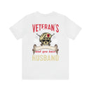 Veteran's Wife: Mess with Me, Deal with My Husband - Military Design T-Shirt with Strength and Protection