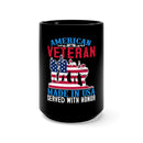 Proudly Made and Served: 15oz Black Military Design Mug - 'American Veteran, Served with Honor'