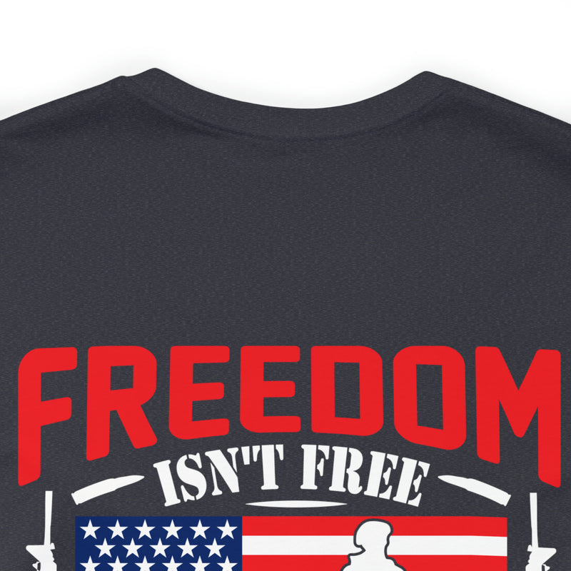 Veteran's Tribute: Military Design T-Shirt - 'Freedom Isn't Free, I Paid for It