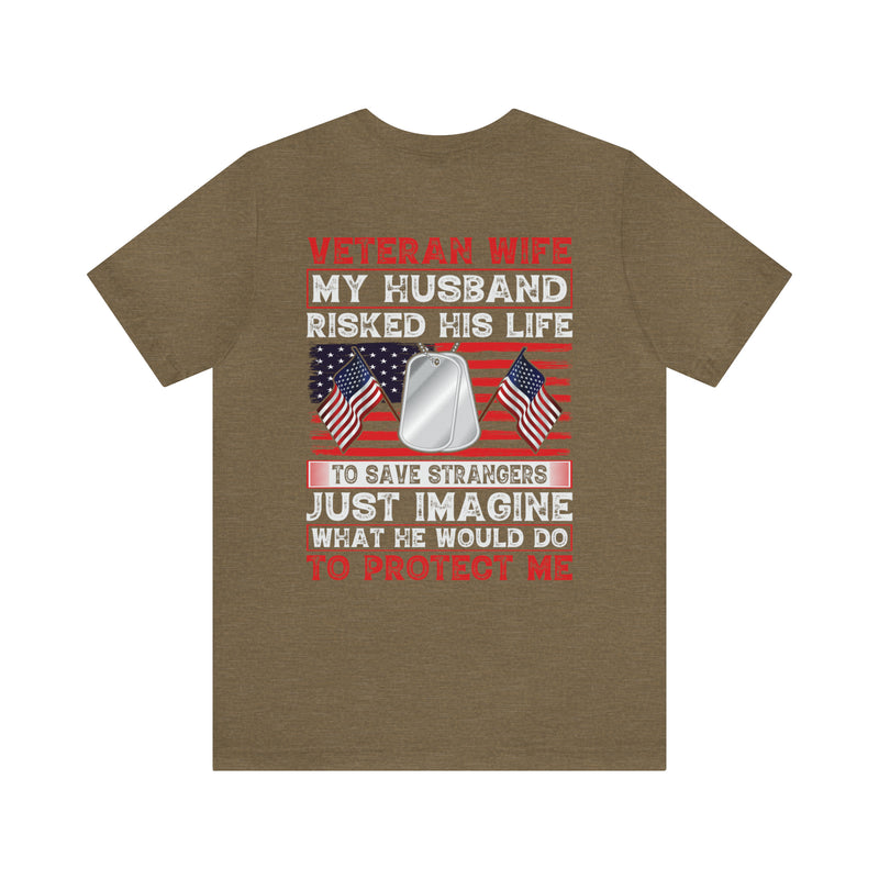 Veteran Wife: Honoring Courage, Strength, and Love - Military Design T-Shirt Celebrating Sacrifice and Protection