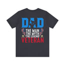 Veteran Tribute: DAD - The Man, The Myth, The Legend - Military Design T-Shirt