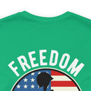 Proudly Paid for Freedom: Military Design T-Shirt - Veterans: Freedom Isn't Free