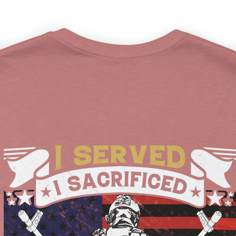 U.S. Veteran Pride Military Design T-Shirt - 'I Served, I Sacrificed, I Regret Nothing'