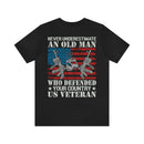 Unyielding Valor: 'Never Underestimate an Old Man Who Defended Your Country' US Veteran Military Design T-Shirt