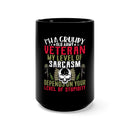 Sarcastic Army Veteran: 15oz Military Design Black Mug - Embrace the Grumpy!