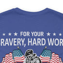 Gratitude Unleashed: Military Design T-Shirt - For Your Bravery, Hard Work, and Dedication, We Thank You