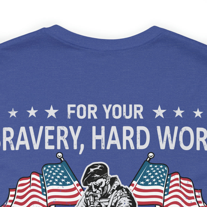 Gratitude Unleashed: Military Design T-Shirt - For Your Bravery, Hard Work, and Dedication, We Thank You