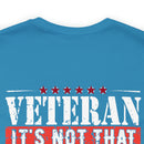 Veteran: I Did When Others Didn't Military Design T-Shirt – Celebrate Your Courage and Resilience