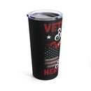 Heroes Among Us Tumbler: 20oz Military Design Honoring Veterans, Because Americans Need Heroes Too