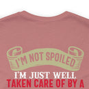Not Spoiled, Just Well Taken Care Of: Military Design T-Shirt from a Freaking Awesome Veteran