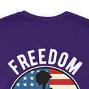 Proudly Paid for Freedom: Military Design T-Shirt - Veterans: Freedom Isn't Free