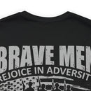 Brave Men Rejoice in Adversity: Soldiers Triumph in War Military Design T-Shirt