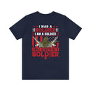 ALWAYS A SOLDIER: Military Design T-Shirt - Proud of my Past, Present, and Future