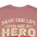 Heroic Veteran T-Shirt: Saving One Life Makes You a Hero, Saving Millions Makes You a Veteran