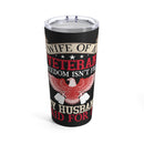 Proud Veteran's Wife - 20oz Military Design Tumbler: 'Freedom Isn't Free, My Husband Paid for It' - Black Background