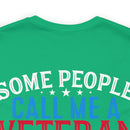 Honey: The Most Important Call - Military Design T-Shirt for Veterans
