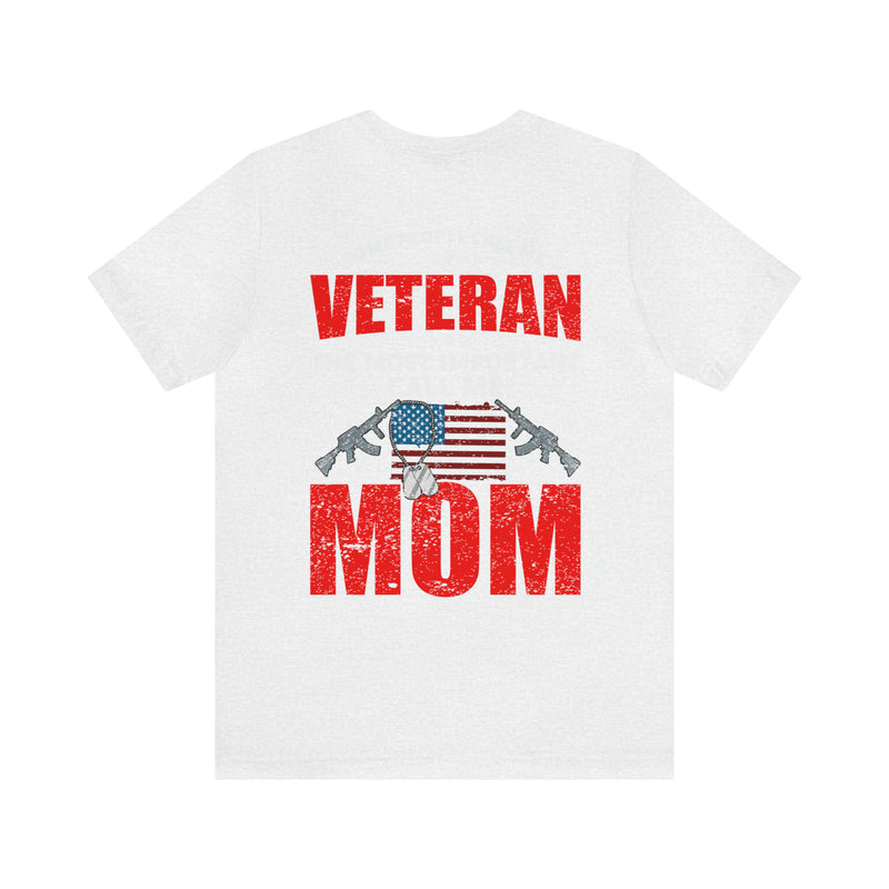 Mom: The Greatest Title, Veteran: The Noble Service - Military Design T-Shirt