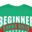 Beginners Know Rules, Veterans Know Exceptions Military Design T-Shirt