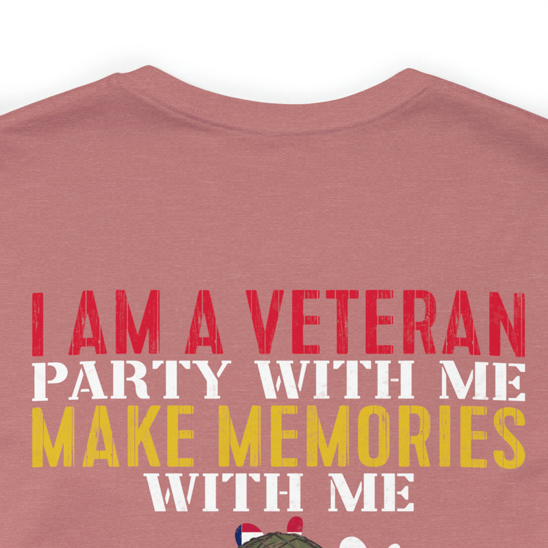 Men's & Women's 'I Am A Veteran: Party with Me, Make Memories, But Don't Mistake Kindness for Weakness' Military Themed T-Shirt