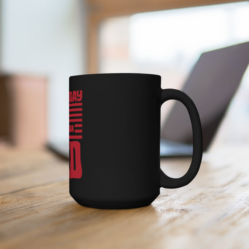 On Friday We Wear Red 15oz Military Design Black Mug - Show Solidarity and Support
