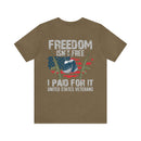 Freedom Isn't Free: United States Veterans - Military Design T-Shirt Celebrating Sacrifice