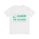 Heroic Warriors T-Shirt: In War, Heroes Outnumber Soldiers Ten to One