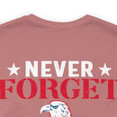 Never Forget Our Fallen Heroes - Military Design T-Shirt