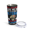 Unwavering Love and Protection: 20oz Black Military Design Tumbler - 'Don't Hit on Me, I Love My Man - He's a Fearless Veteran Who Turns Nightmares into Happy Places'