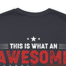 This Is What an Awesome Veteran Looks Like - Military Design T-Shirt Celebrating Pride and Service
